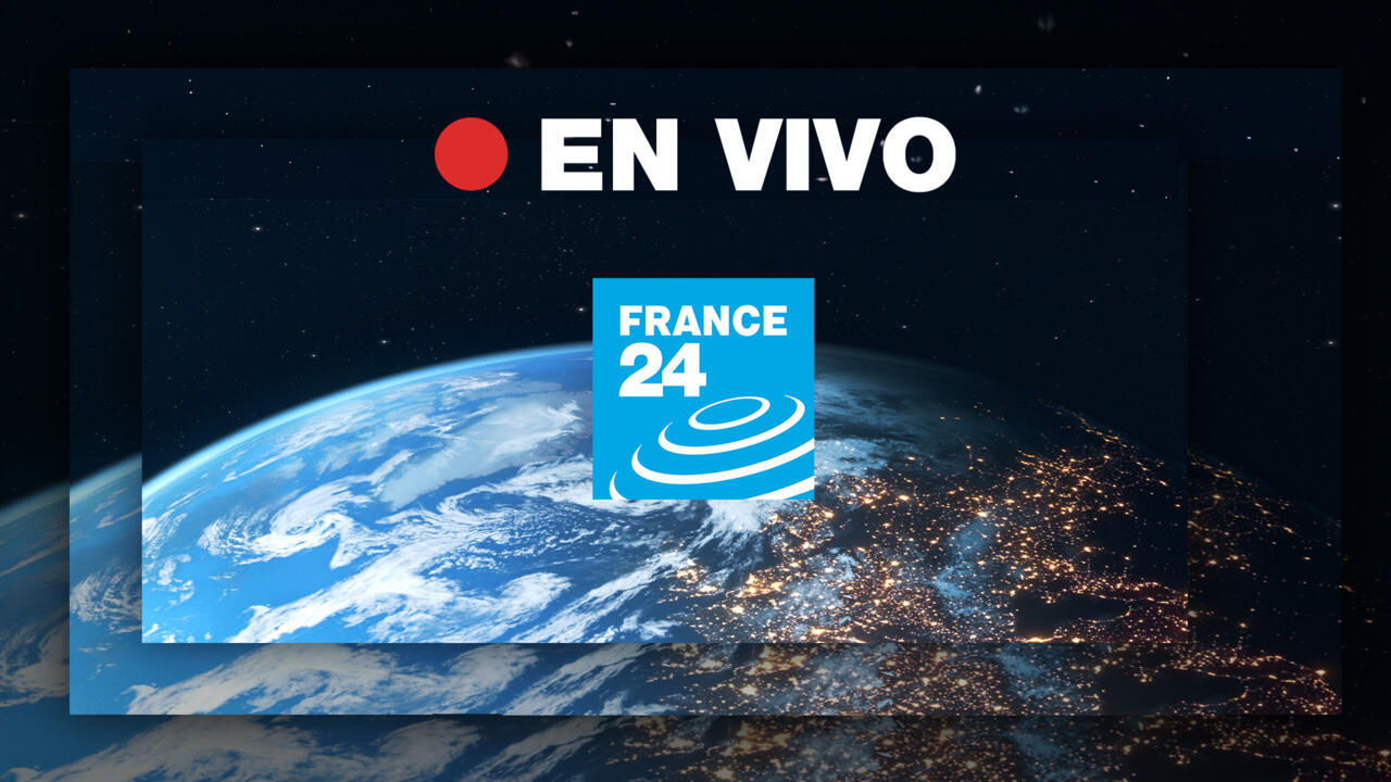  FRANCE 24 Español – EN VIVO – Información internacional y noticias del mundo 24 horas 
